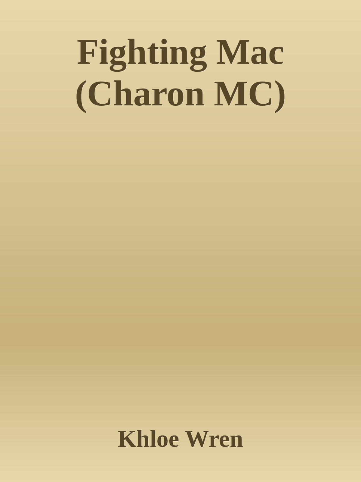 Fighting Mac Charon Mc Khloe Wren