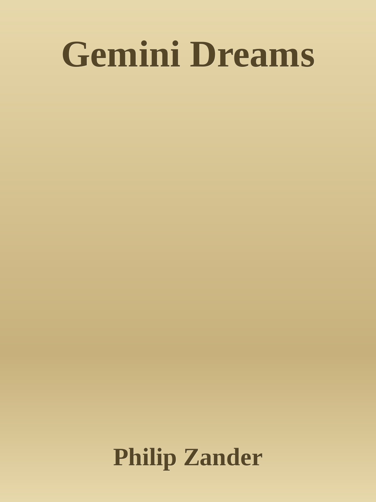 Gemini Dreams Philip Zander