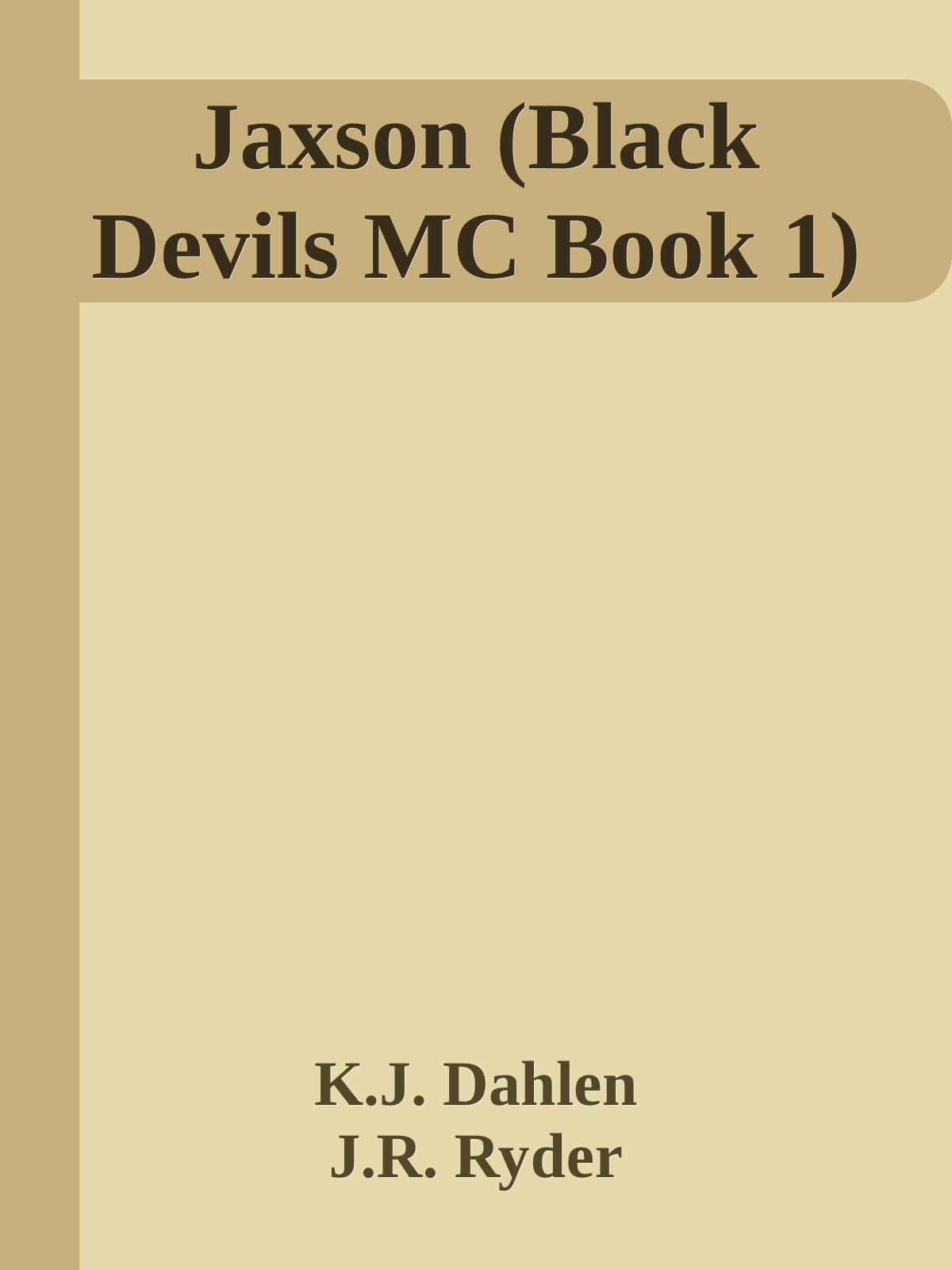 Jaxson Black Devils Mc Book 1 Kj Dahlen Jr Ryder