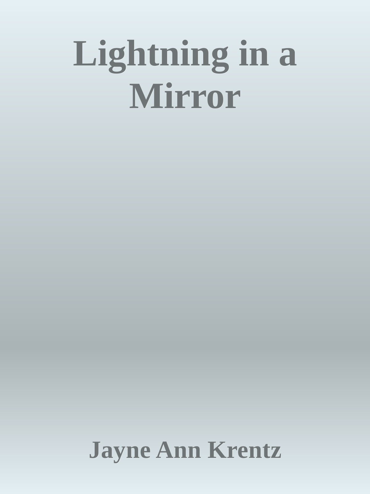 Lightning In A Mirror Jayne Ann Krentz