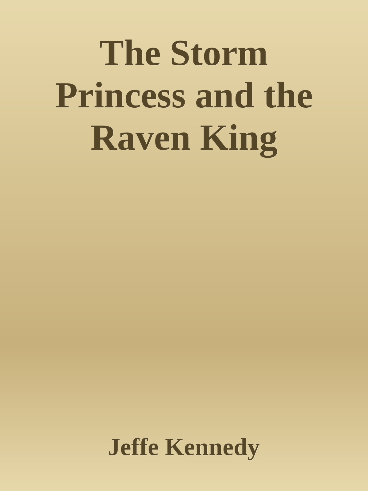 The Storm Princess And The Raven King Jeffe Kennedy