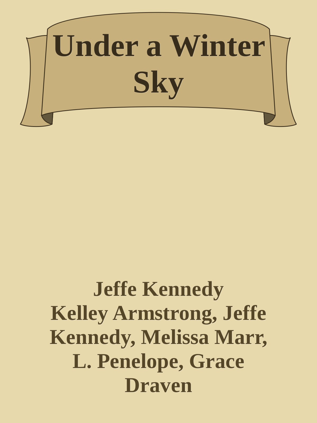 Under A Winter Sky Jeffe Kennedy Kelley Armstrong Jeffe Kennedy