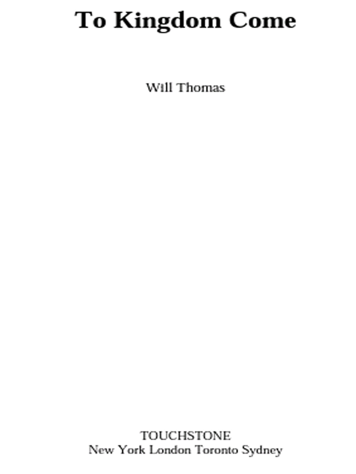 To Kingdom Come Will Thomas