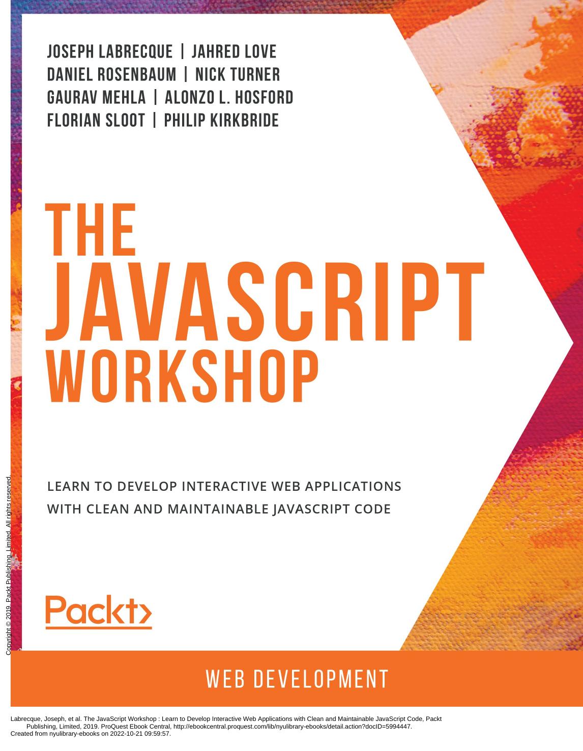 The Javascript Workshop Learn To Develop Interactive Web Applications With Clean And Maintainable Javascript Code Page Numbers Corrected Joseph Labrecque