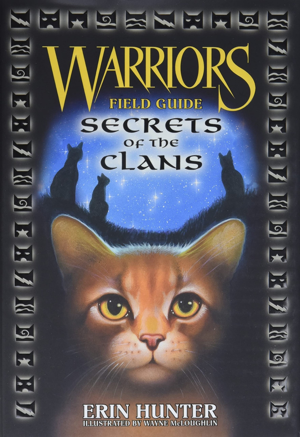 Warriors Field Guide Secrets Of The Clans Erin Hunter