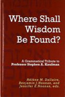 Where Shall Wisdom Be Found A Grammatical Tribute To Professor Stephen A Kaufman Hlne Dallaire