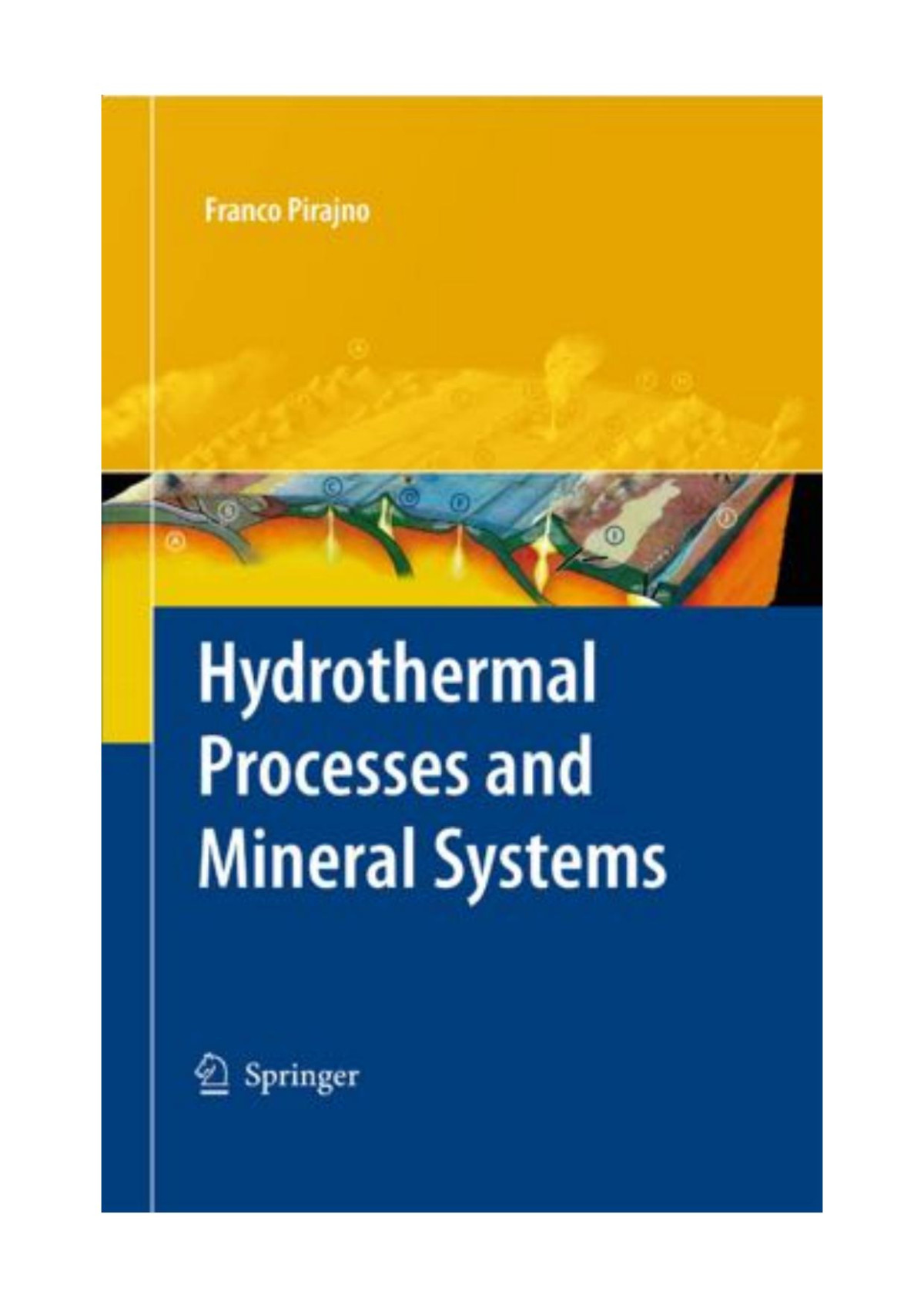 Hydrothermal Processes And Mineral Systems Franco Pirajno