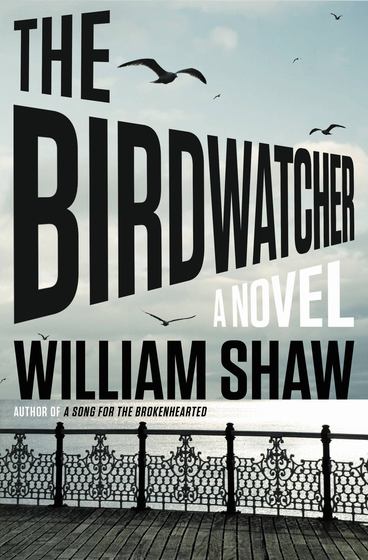 The Birdwatcher William Shaw