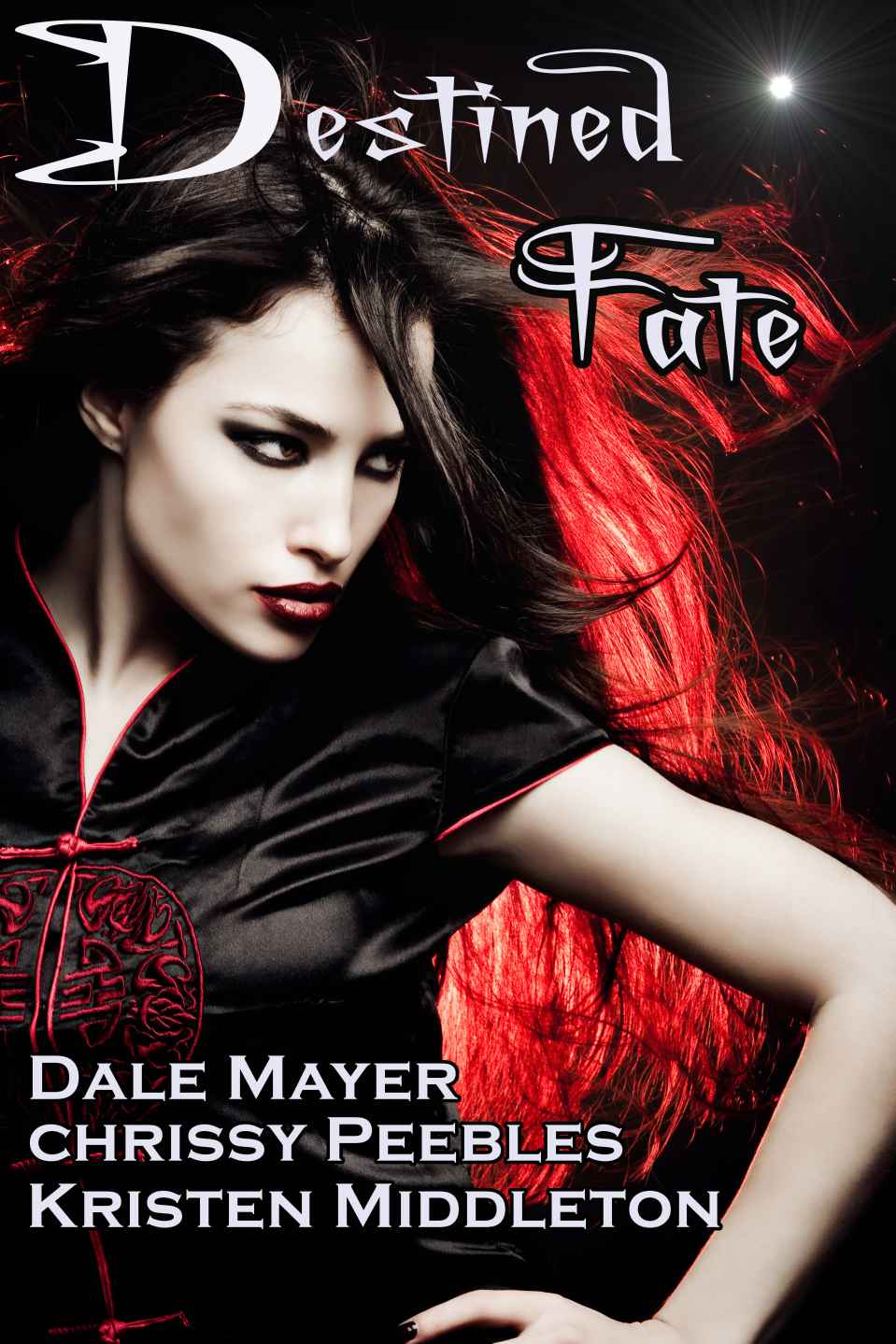 Destined Fate 3 Vampire Tales Dale Mayer Kristen Middleton Chrissy Peebles