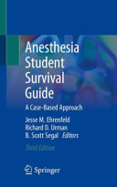 Anesthesia Student Survival Guidea Casebased Approach Oct 20 20223030986748springer Jesse M Ehrenfeld