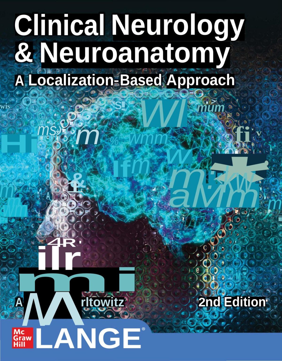 Clinical Neurology And Neuroanatomy A Localizationbased Approach Second Edition 2nd Edition Aaron Berkowitz