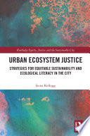 Urban Ecosystem Justice Scott Kellogg