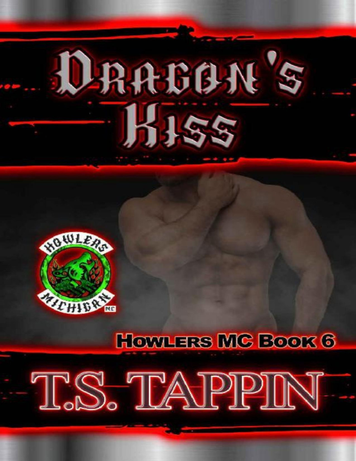Dragons Kiss Howlers Mc Book 6 Howlers Mc Series Ts Tappin