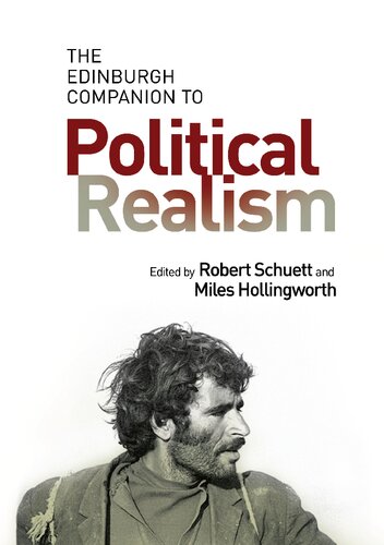 The Edinburgh Companion To Political Realism Robert Schuett