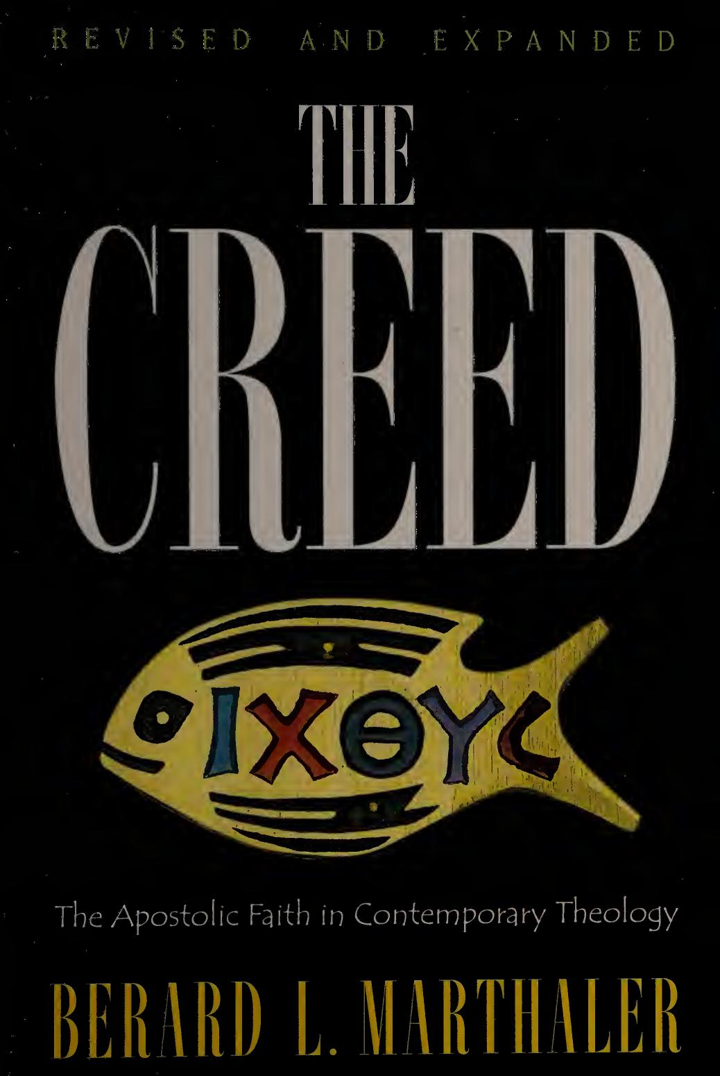 The Creed The Apostolic Faith In Contemporary Theology 3rd Edition Berard L Marthaler