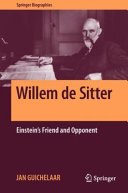 Willem De Sitter Einsteins Friend And Opponent Jan Guichelaar
