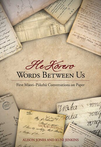 He Korero Words Between Us First Maoripakeha Conversations On Paper Alison Jones