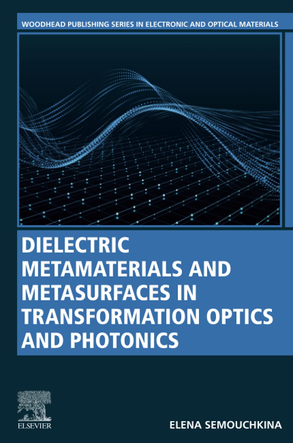 Dielectric Metamaterials And Metasurfaces In Transformation Optics And Photonics Elena Semouchkina