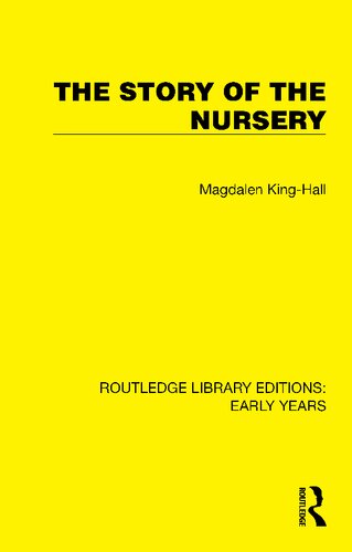 The Story Of The Nursery Magdalen Kinghall