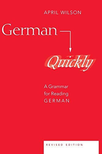 German Quickly A Grammar For Reading German 7th Edition April Wilson