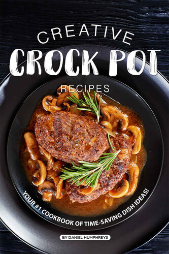 Creative Crock Pot Recipes Daniel Humphreys