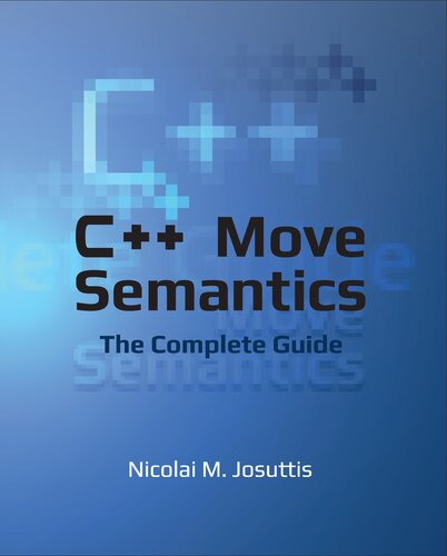 C Move Semantics The Complete Guide Nicolai M Josuttis