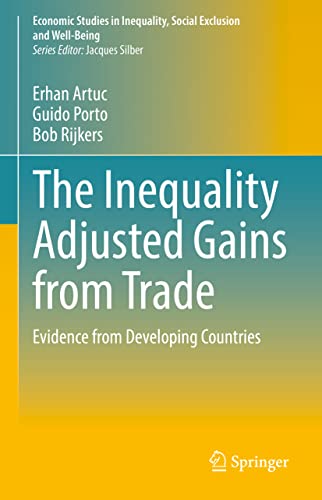 The Inequality Adjusted Gains From Trade Evidence From Developing Countries Erhan Artuc