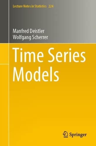 Time Series Models Manfred Deistler Wolfgang Scherrer