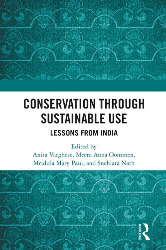 Conservation Through Sustainable Use Lessons From India Anita Varghese
