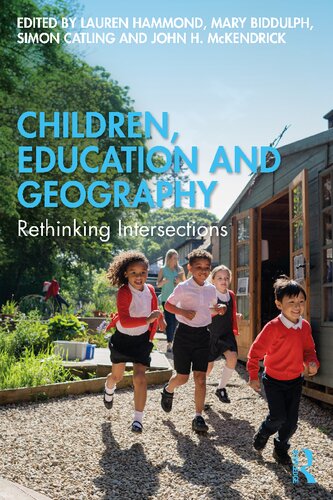 Children Education And Geography Rethinking Intersections Lauren Hammond