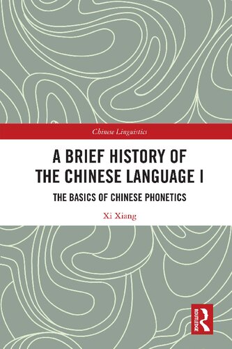 A Brief History Of The Chinese Language I The Basics Of Chinese Phonetics Xi Xiang