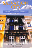 Salvation City Halfway House Stories John C Kilburn Stephen E Costanza