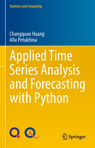 Applied Time Series Analysis And Forecasting With Python Changquan Huang