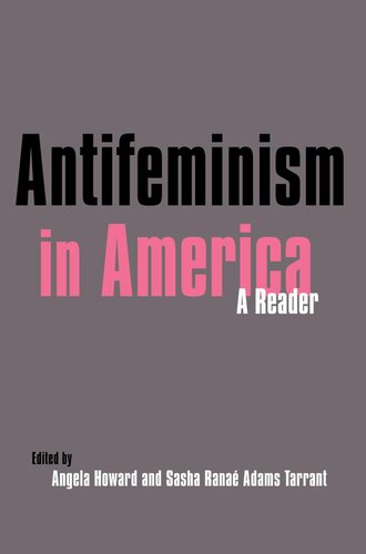 Antifeminism In America Gillian Swanson