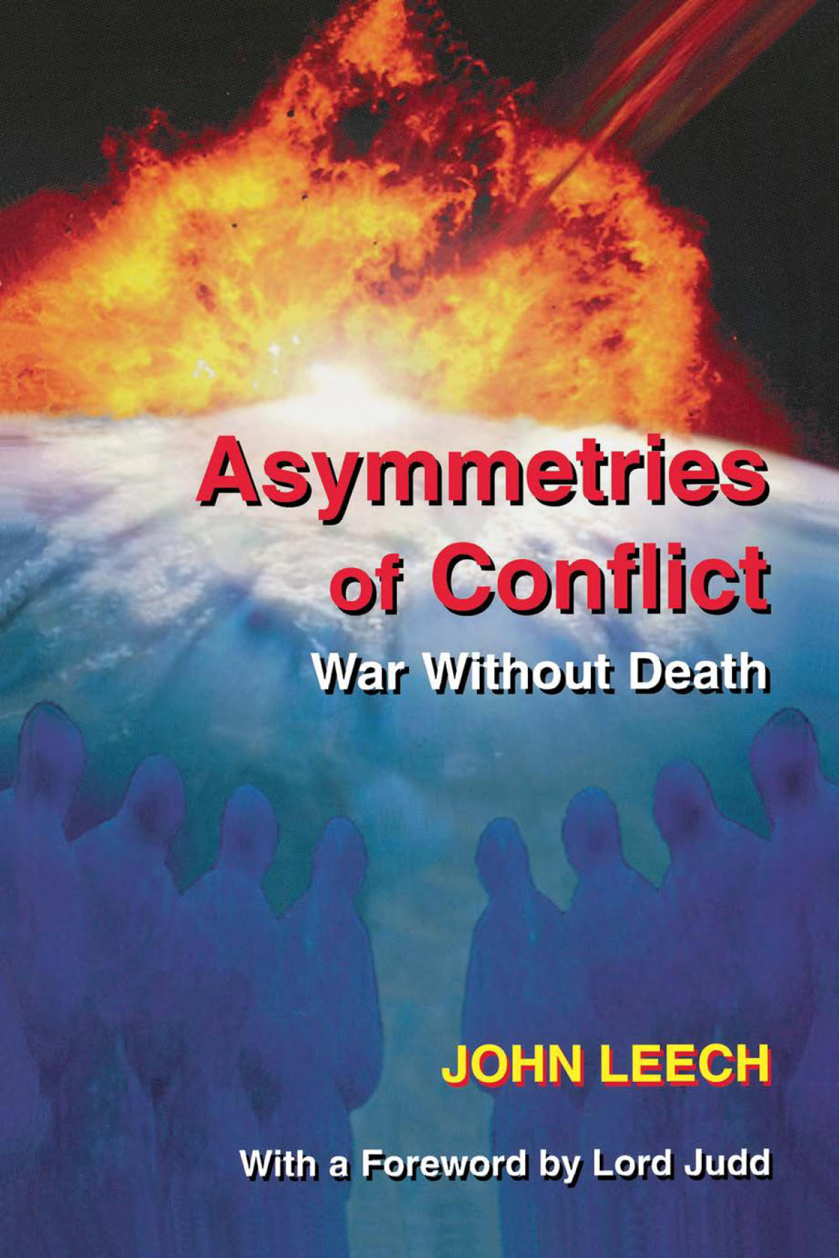 Asymmetries Of Conflict War Without Death John Leech