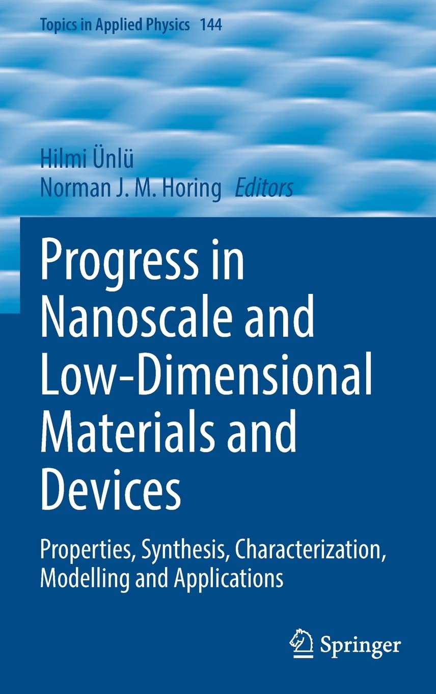 Progress In Nanoscale And Lowdimensional Materials And Devices Properties Synthesis Characterization Modelling And Applications Hilmi Nl