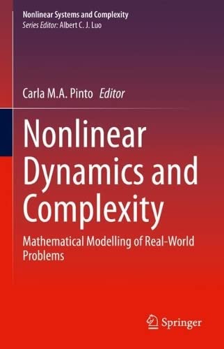 Nonlinear Dynamics And Complexity Mathematical Modelling Of Realworld Problems Carla Ma Pinto