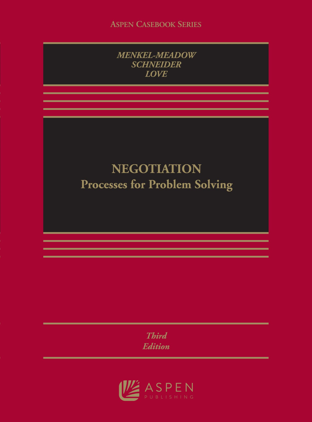 Negotiation Processes For Problem Solving 3rd Edition Carrie J Menkelmeadow