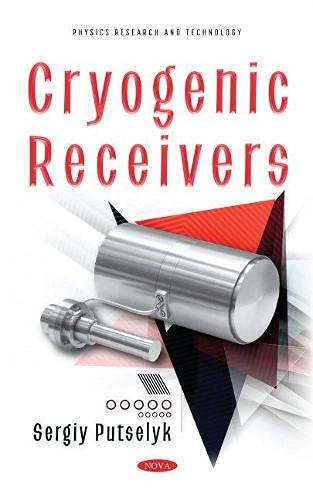 Cryogenic Receivers Sergiy Putselyk