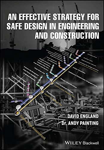 An Effective Strategy For Safe Design In Engineering And Construction Andy Painting