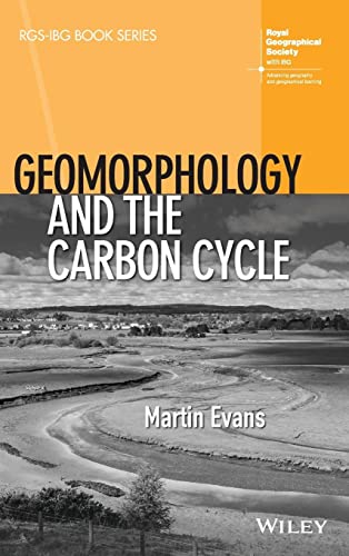 Geomorphology And The Carbon Cycle Martin Evans