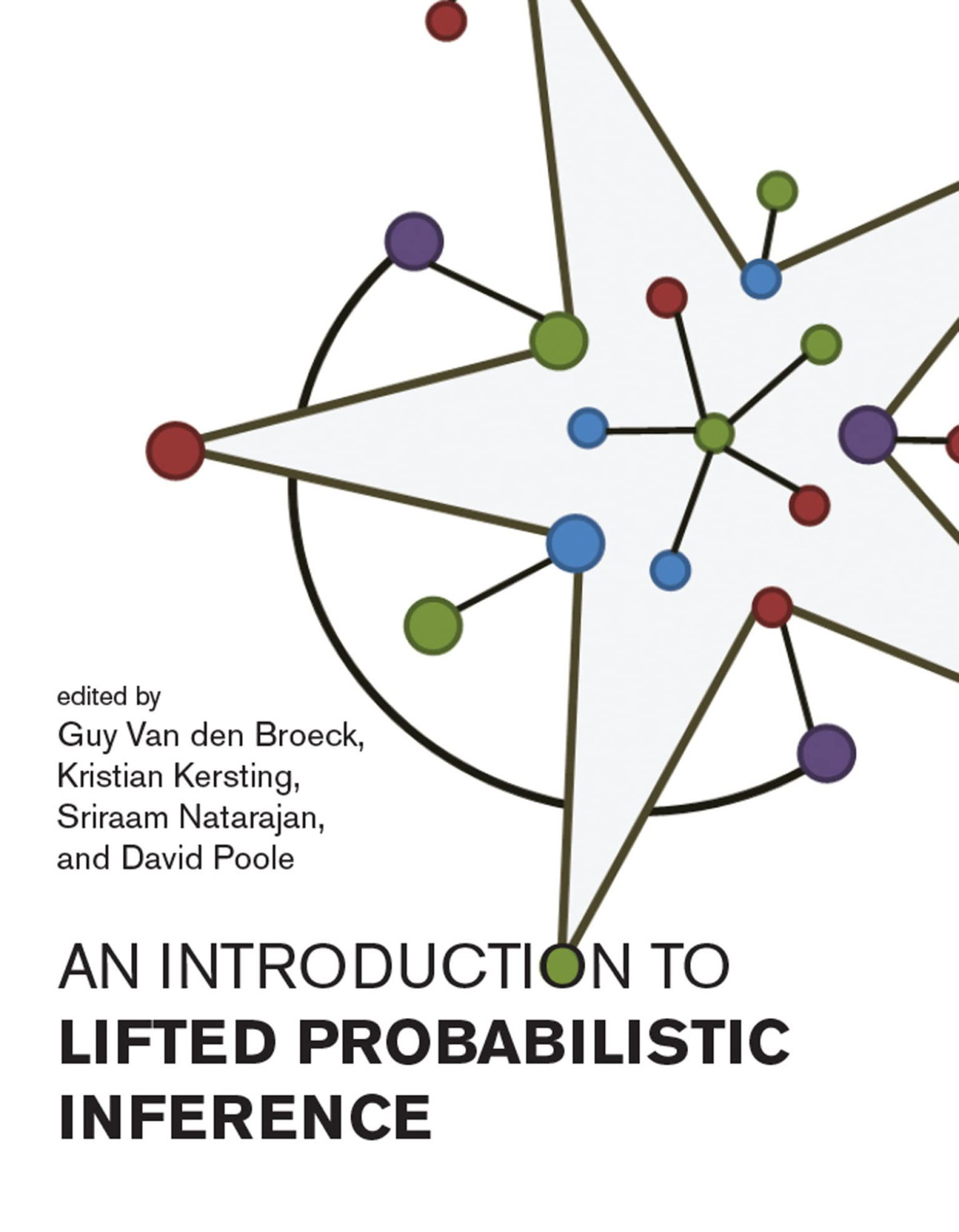 Introduction To Lifted Probabilistic Inference Guy Van Den Broeck