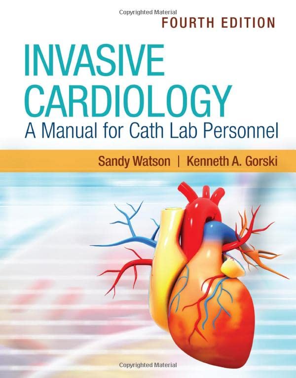 Invasive Cardiology A Manual For Cath Lab Personnel 4th Edition Sandy Watson