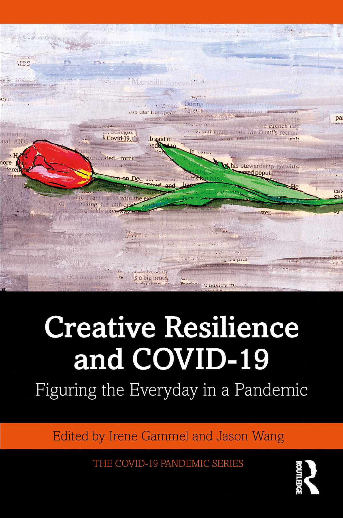 Creative Resilience And Covid19 Irene Gammel Jason Wang