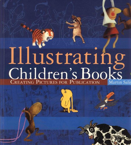 Illustrating Childrens Books Creating Pictures For Publication Martin Salisbury