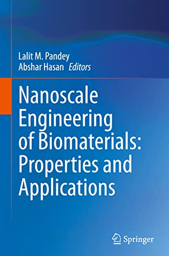 Nanoscale Engineering Of Biomaterials Properties And Applications Lalit M Pandey