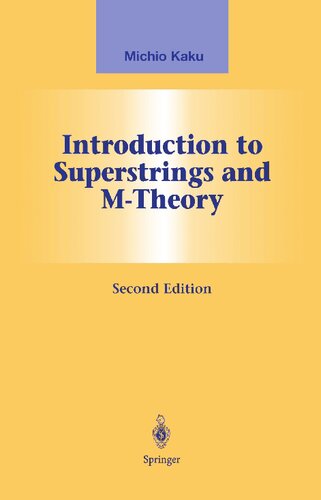 Introduction To Superstrings And Mtheory 2nd Edition Michio Kaku