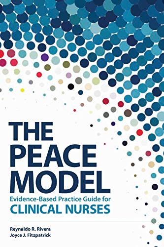 Evidencebased Practice For Clinical Nurses The Peace Model Reynaldo R Rivera