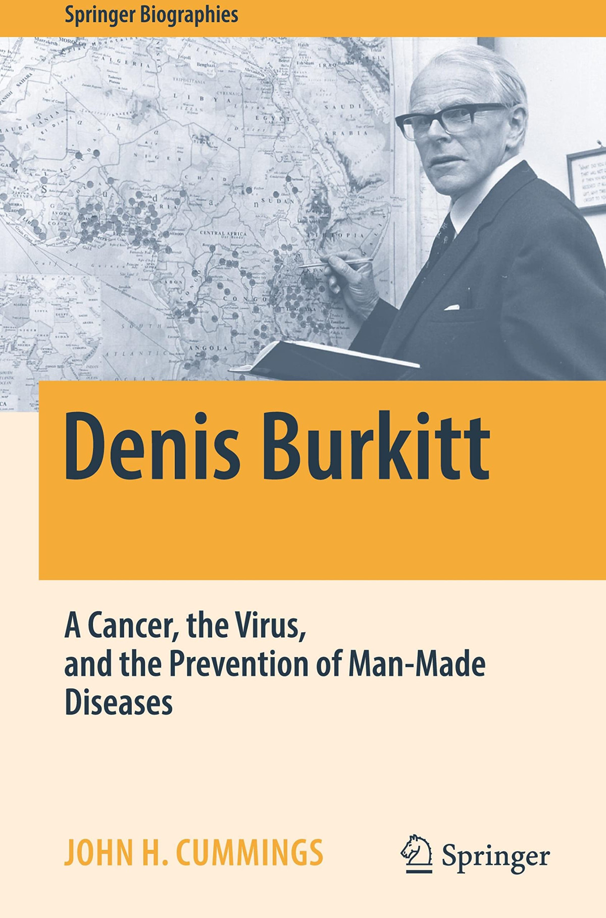 Denis Burkitt A Cancer The Virus And The Prevention Of Manmade Diseases John H Cummings