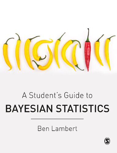 A Students Guide To Bayesian Statistics 1st Edition Ben Lambert